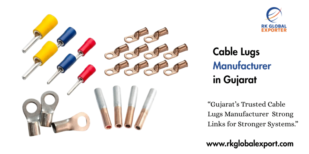Cable Lugs Manufacturer in Gujarat
