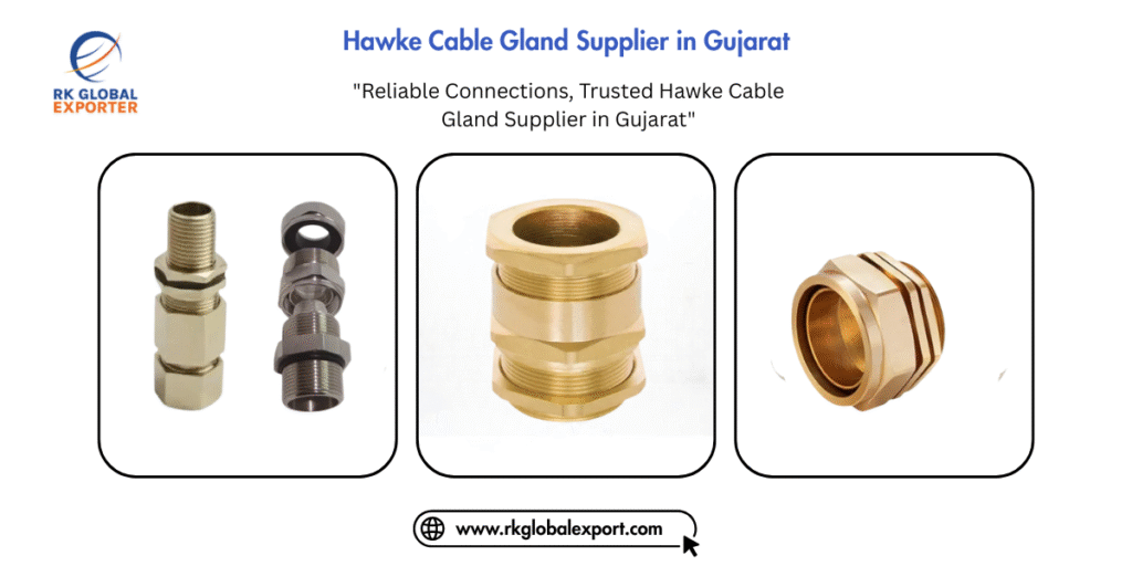 Hawke Cable Gland Supplier in Gujarat