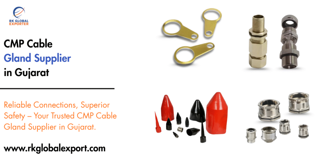 CMP Cable Gland Supplier in Gujarat