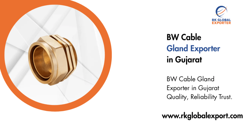 BW Cable Gland Exporter in Gujarat
