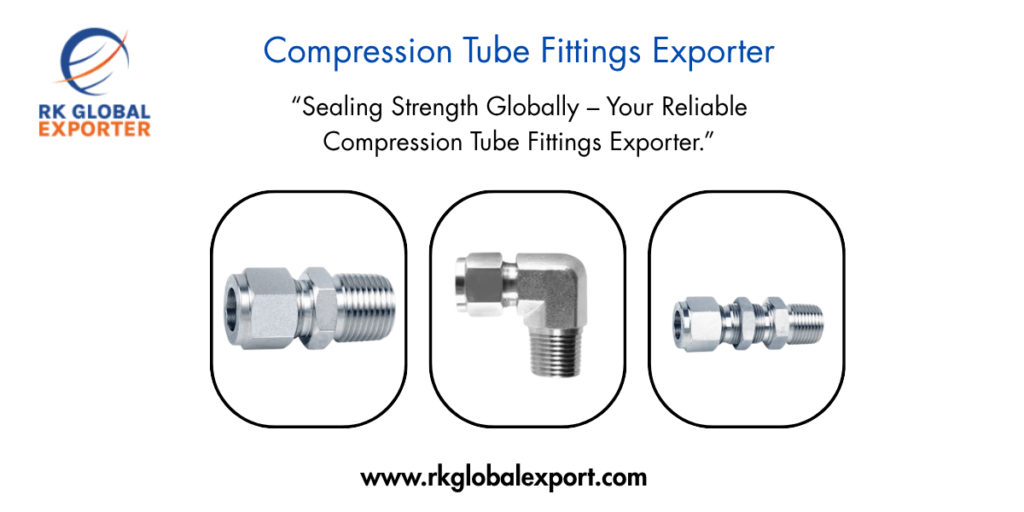 Compression Tube Fittings Exporter